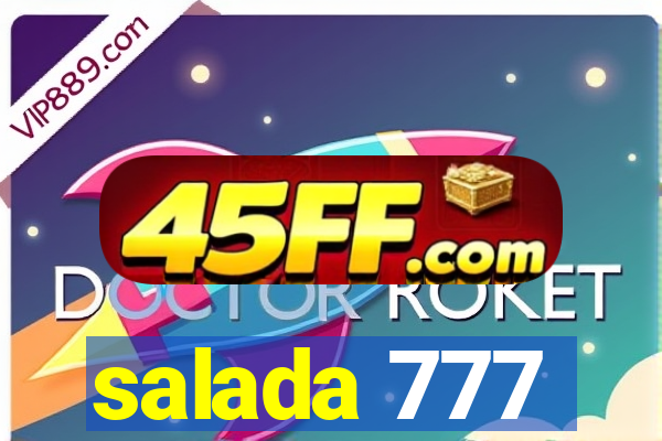 salada 777